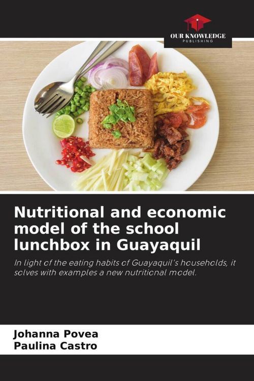 Produktbild: Nutritional and economic model of the school lunchbox in Guayaquil