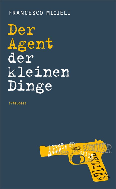 Produktbild: Der Agent der kleinen Dinge