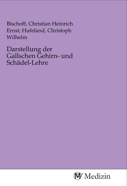 Produktbild: Darstellung der Gallschen Gehirn- und Sch&auml;del-Lehre