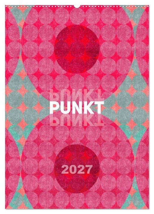 Produktbild: Punkt Punkt Punkt (Wandkalender 2027 DIN A2 hoch), CALVENDO Monatskalender
