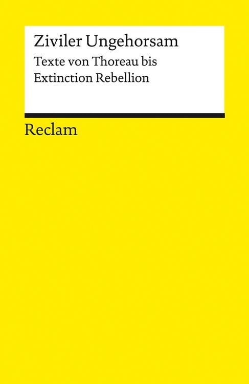 Produktbild: Ziviler Ungehorsam. Texte von Thoreau bis Extinction Rebellion