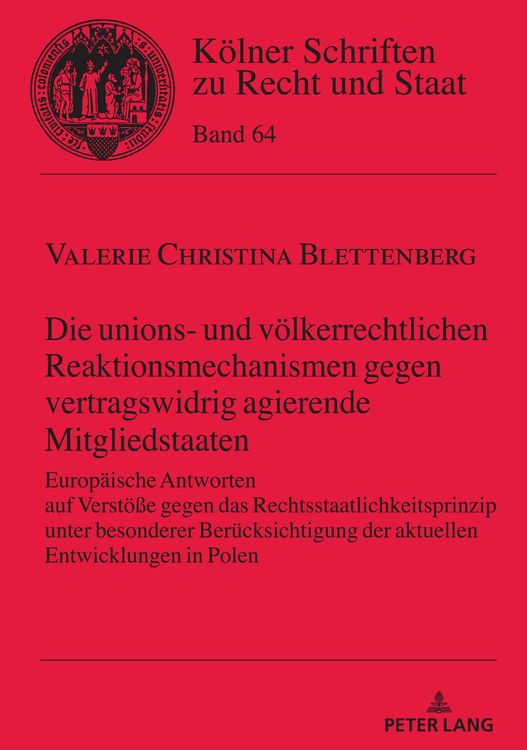 Produktbild: Die unions- und voelkerrechtlichen Reaktionsmechanismen gegen vertragswidrig agierende Mitgliedstaaten