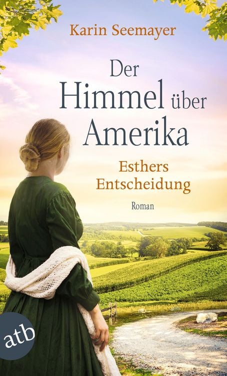 Produktbild: Der Himmel &uuml;ber Amerika &ndash; Esthers Entscheidung