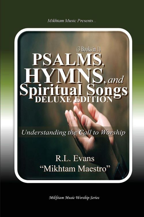 Produktbild: Psalms, Hymns, and Spiritual Songs Deluxe Edition (3 Books in 1)