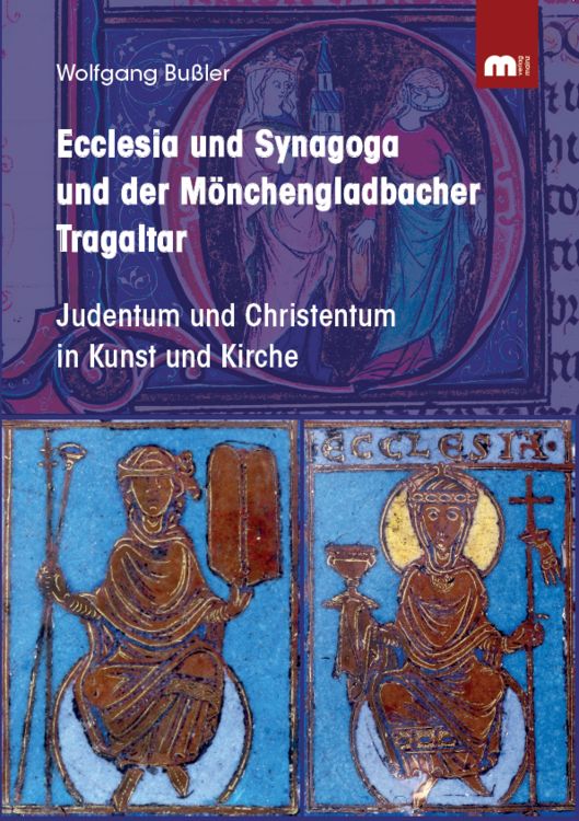 Produktbild: Ecclesia und Synagoga und der M&ouml;nchengladbacher Tragaltar