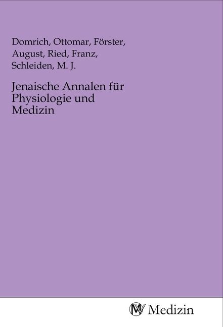 Produktbild: Jenaische Annalen f&uuml;r Physiologie und Medizin