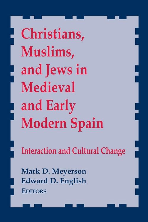 Produktbild: Christians, Muslims, and Jews in Medieval and Early Modern Spain