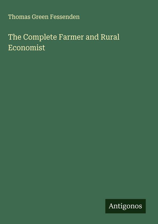 Produktbild: The Complete Farmer and Rural Economist