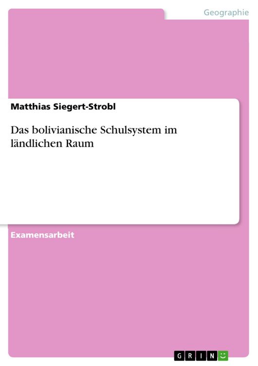 Produktbild: Das bolivianische Schulsystem im l&auml;ndlichen Raum