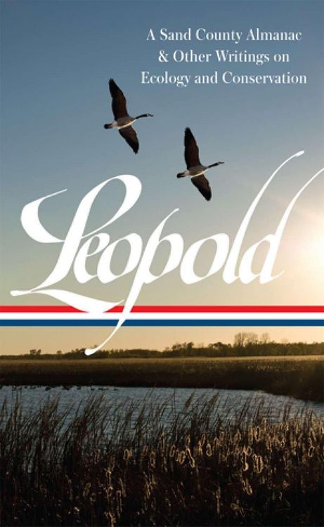 Produktbild: Leopold, A: Aldo Leopold: A Sand County Almanac & Other Writ