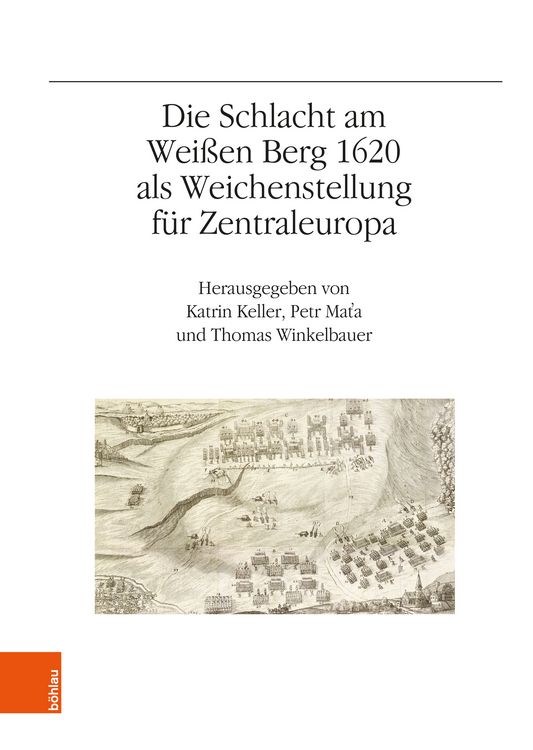 Produktbild: Die Schlacht am Wei&szlig;en Berg 1620 als Weichenstellung f&uuml;r Zentraleuropa