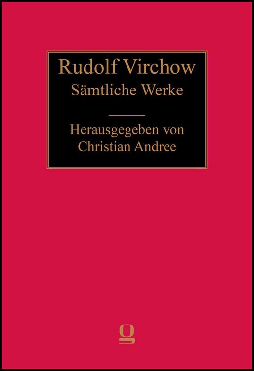 Produktbild: Rudolf Virchow: S&auml;mtliche Werke
