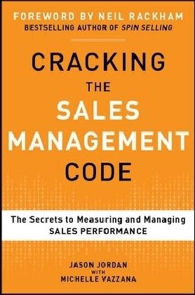 Produktbild: Cracking the Sales Management Code: The Secrets to Measuring and Managing Sales Performance