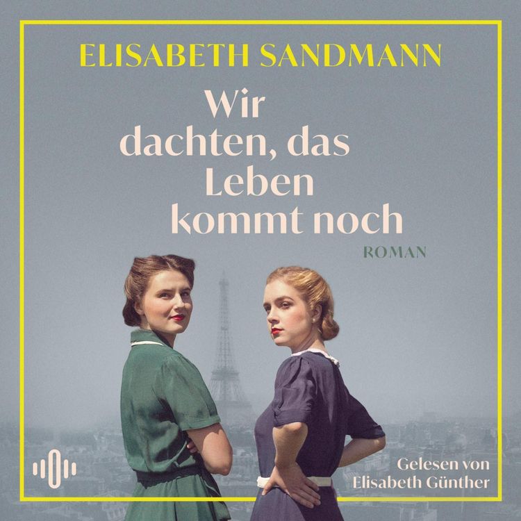 Produktbild: Wir dachten, das Leben kommt noch