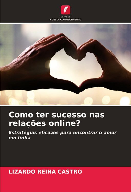 Produktbild: Como ter sucesso nas rela&ccedil;&otilde;es online?