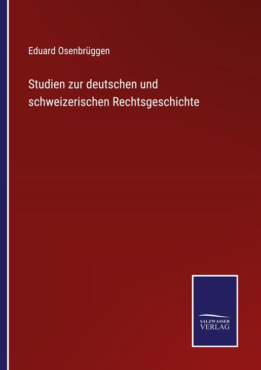 Produktbild: Studien zur deutschen und schweizerischen Rechtsgeschichte