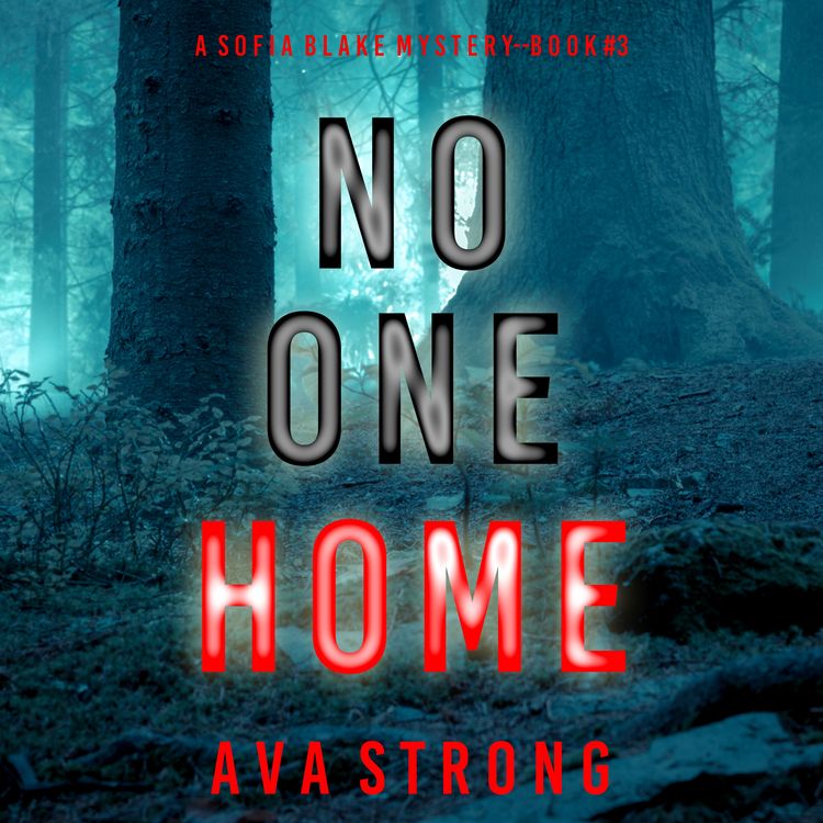Produktbild: No One Home (A Sofia Blake FBI Suspense Thriller&mdash;Book Three)