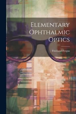 Produktbild: Elementary Ophthalmic Optics