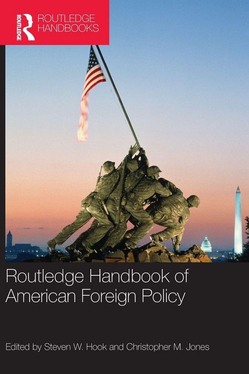 Produktbild: Routledge Handbook of American Foreign Policy