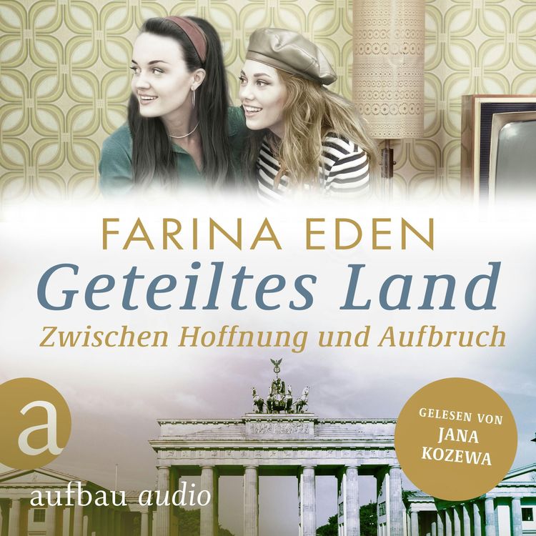 Produktbild: Geteiltes Land - Zwischen Hoffnung und Aufbruch - Roman einer deutschen Familie
