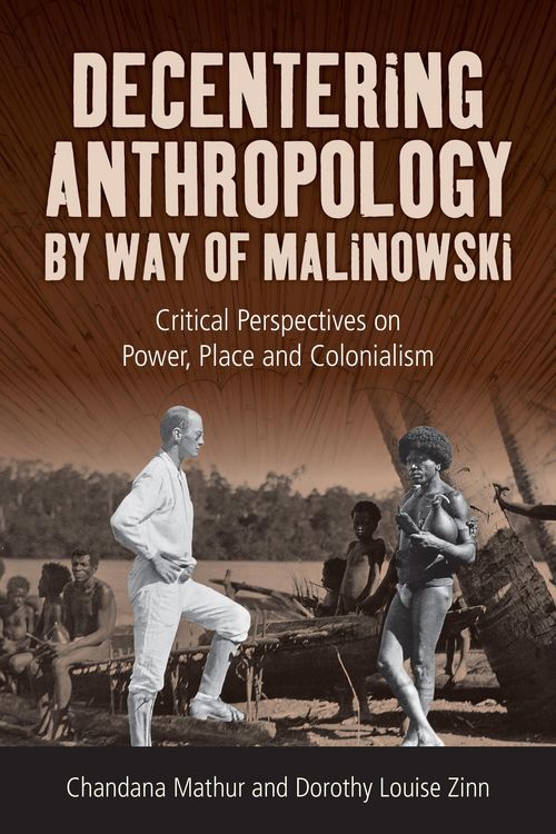 Produktbild: Decentering Anthropology by Way of Malinowski