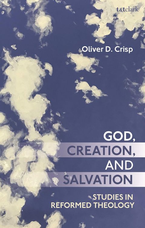 Produktbild: Crisp, D: God, Creation, and Salvation