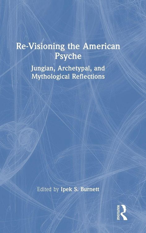 Produktbild: Re-Visioning the American Psyche