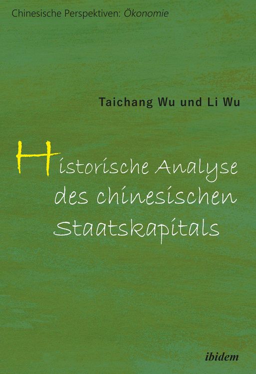 Produktbild: Historische Analyse des chinesischen Staatskapitals