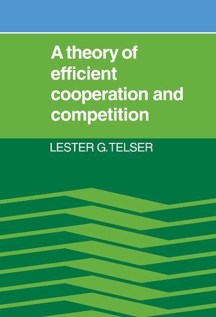 Produktbild: A Theory of Efficient Cooperation and Competition