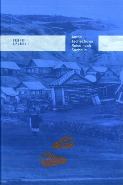 Produktbild: Anton Tschechows Reise nach Sachalin