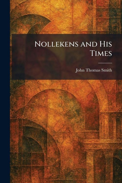 Produktbild: Nollekens and His Times