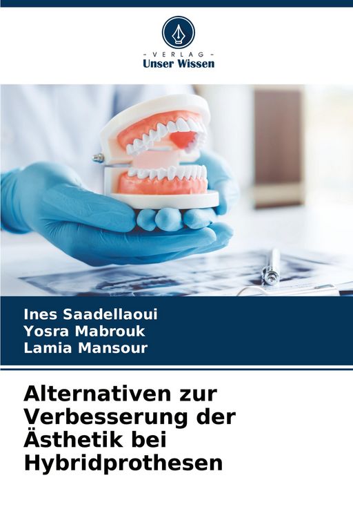 Produktbild: Alternativen zur Verbesserung der &Auml;sthetik bei Hybridprothesen