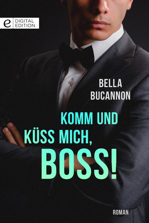 Produktbild: Komm und k&uuml;ss mich, Boss!