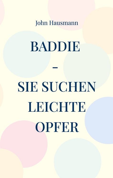 Produktbild: Baddie - Sie suchen leichte Opfer