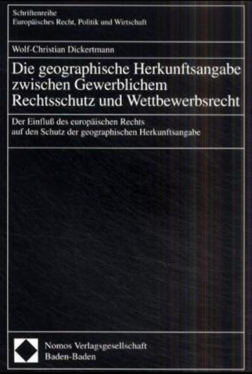 Produktbild: Die geographische Herkunftsangabe zwischen Gewerblichem Rechtsschutz und Wettbewerbsrecht