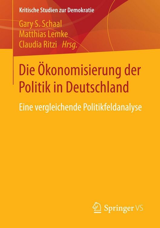 Produktbild: Die &Ouml;konomisierung der Politik in Deutschland