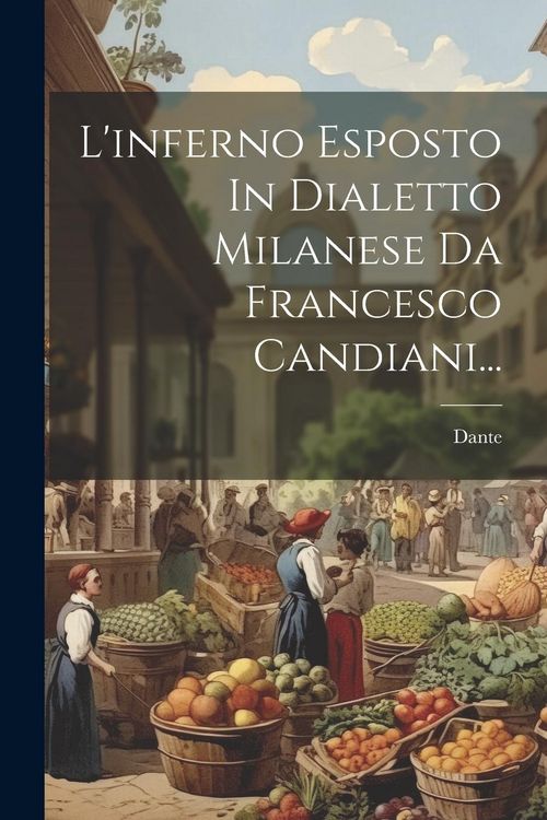 Produktbild: L'inferno Esposto In Dialetto Milanese Da Francesco Candiani...