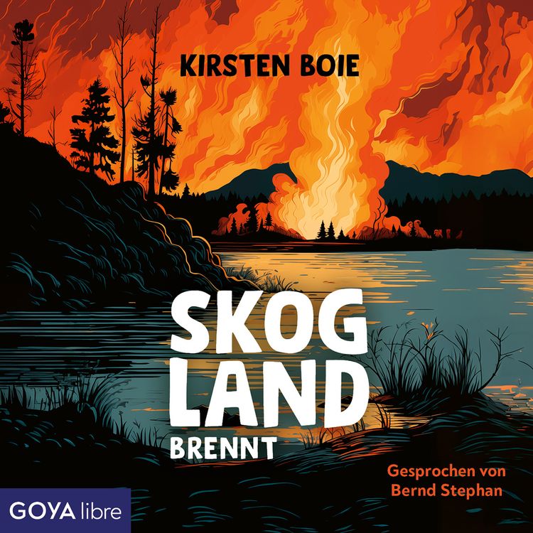 Produktbild: Skogland brennt [Skogland-Reihe, Teil 3 (ungek&uuml;rzt)]