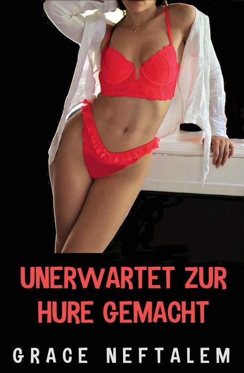 Produktbild: Unerwartet zur Hure gemacht