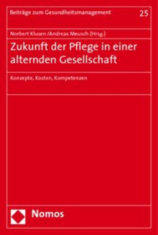 Produktbild: Zukunft der Pflege in einer alternden Gesellschaft