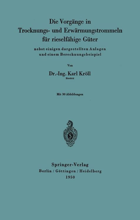 Produktbild: Die Vorg&auml;nge in Trocknungs- und Erw&auml;rmungstrommeln f&uuml;r rieself&auml;hige G&uuml;ter