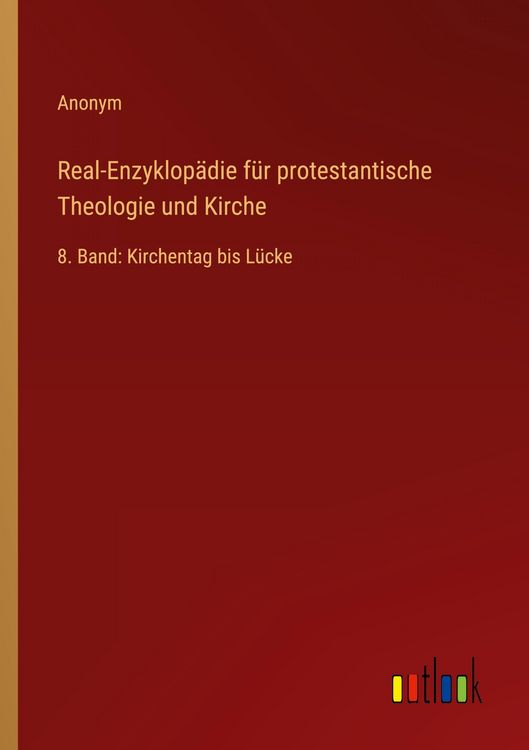 Produktbild: Real-Enzyklop&auml;die f&uuml;r protestantische Theologie und Kirche