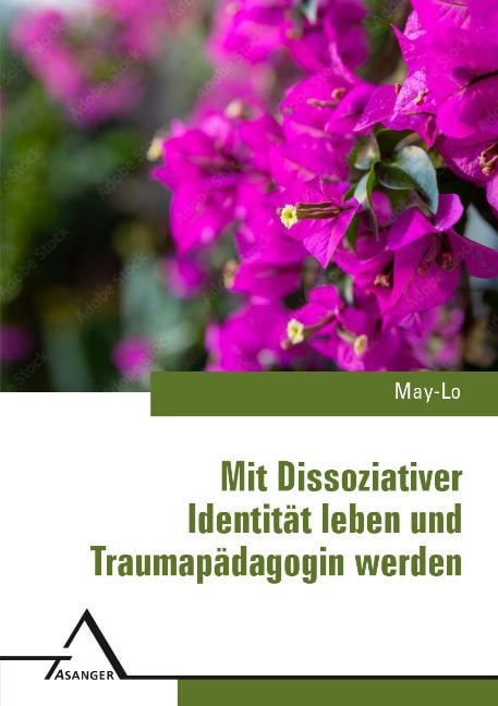 Produktbild: Mit Dissoziativer Identität leben und Traumapädagogin werden