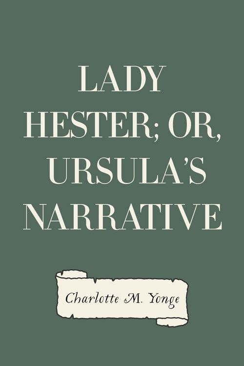 Produktbild: Lady Hester; Or, Ursula's Narrative