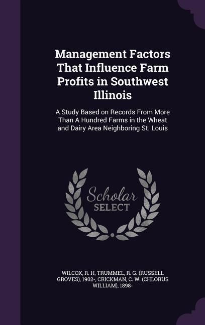 Produktbild: Management Factors That Influence Farm Profits in Southwest Illinois