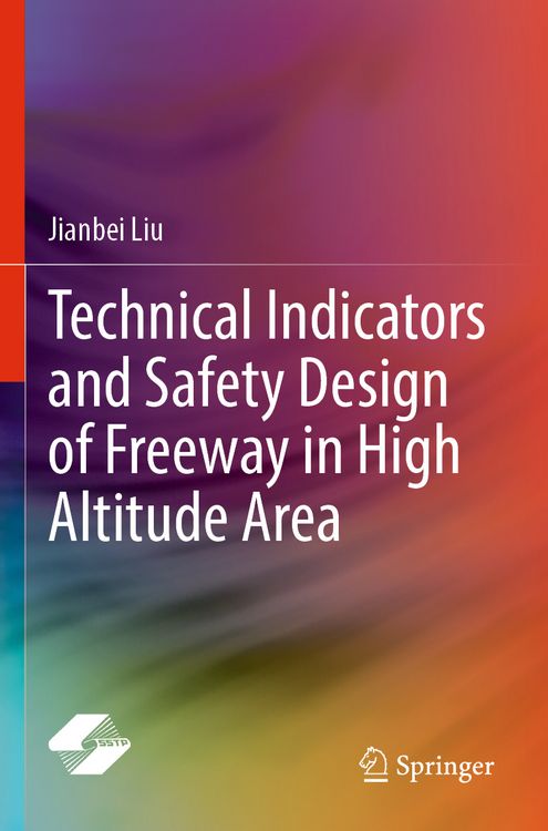 Produktbild: Technical Indicators and Safety Design of Freeway in High Altitude Area