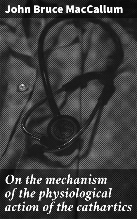 Produktbild: On the mechanism of the physiological action of the cathartics