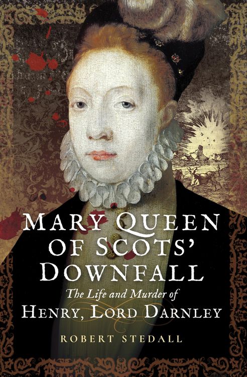 Produktbild: Mary Queen of Scots' Downfall