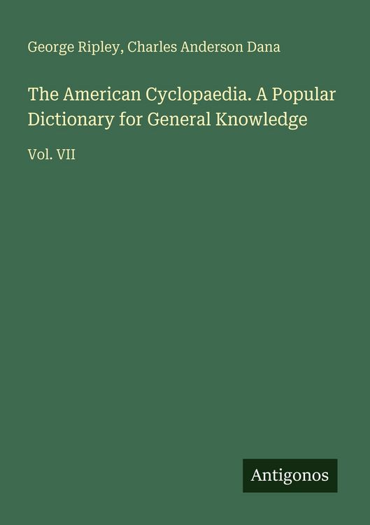 Produktbild: The American Cyclopaedia. A Popular Dictionary for General Knowledge