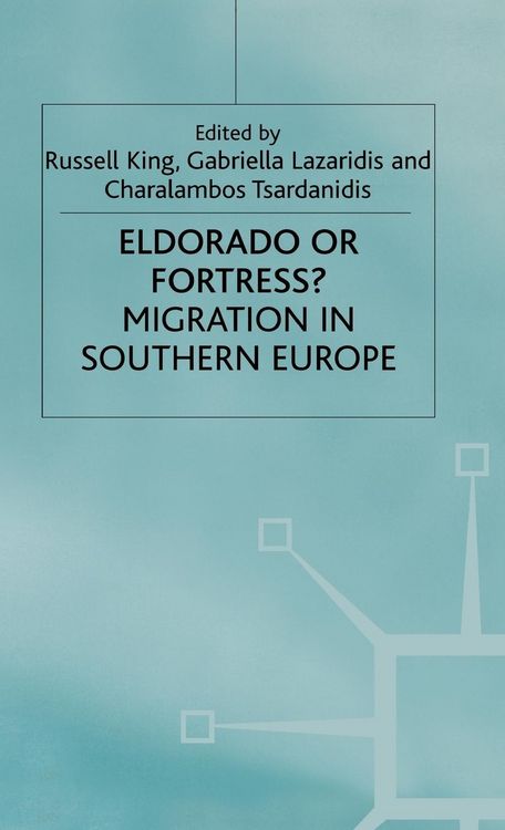 Produktbild: Eldorado Or Fortress? Migration in Southern Europe